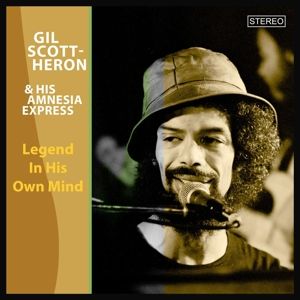 SCOTT-HERON, GIL &... - LEGEND IN HIS OWN MIND