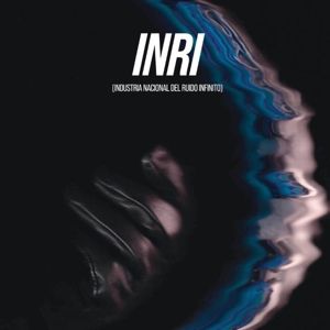 Inri (Industria Nacional Del Ruido Infinito)