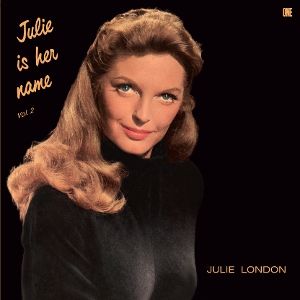 LONDON, JULIE - JULIE IS HER NAME VOL. 2