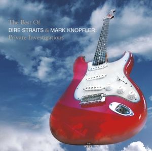 MARK KNOPFLER, DIRE ST... - THE BEST OF DIRE STRAITS & MARK KNOPFLER - PRIVATE