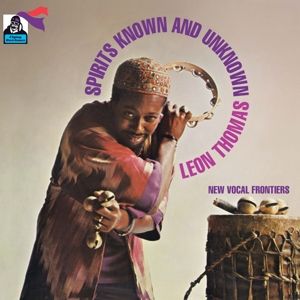 Thomas, Leon - Spirits Known and Unknown