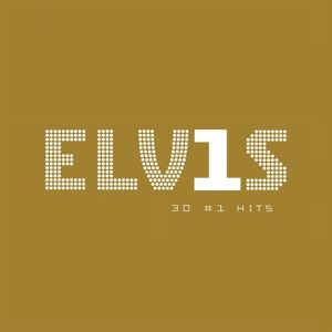 PRESLEY, ELVIS - Elvis 30 #1 Hits