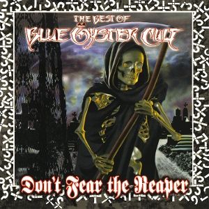 Best of Blue Oyster Cult: Don't Fear the Reaper