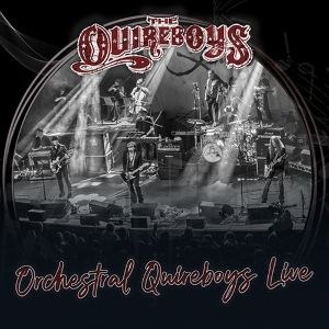 QUIREBOYS - ORCHESTRAL QUIREBOYS LIVE
