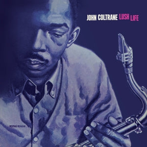 Coltrane, John - Lush Life