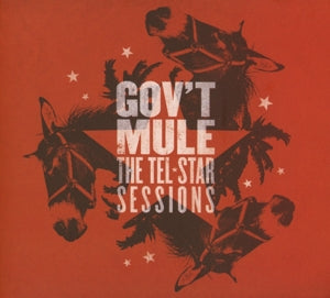 Gov't Mule - Tel-Star Sessions (Compact Disc)