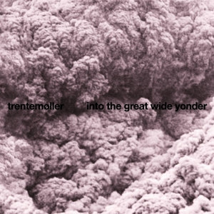 Trentemoller - Into the Great Wide Yo...