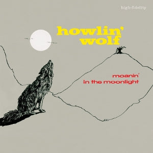 Howlin' Wolf - Moanin' In the Moonlight