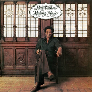WITHERS, BILL - MAKING MUSIC