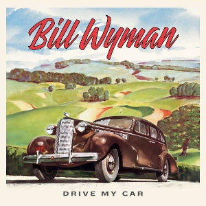 Wyman, Bill - Drive My Car