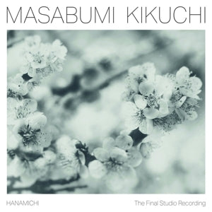Masabumi, Kikuchi - Hanamichi - the Final Stu