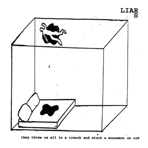 Liars, the (It) - They Threw Us All In A...