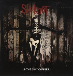 Slipknot - .5: the Gray Chapter