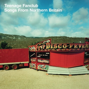 Teenage Fanclub - Songs From Northern Br...