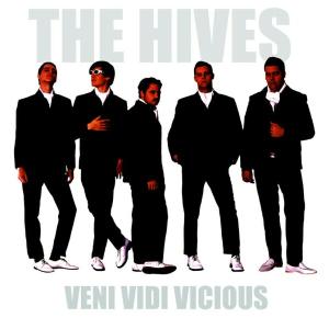 Hives - Veni Vidi Vicious