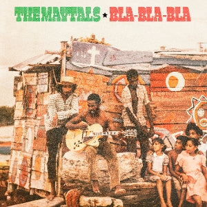Maytals - Bla-Bla-Bla