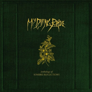My Dying Bride - Anthology of Sombre Re...