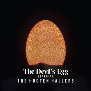 Hooten Hallers, the - Devil's Egg