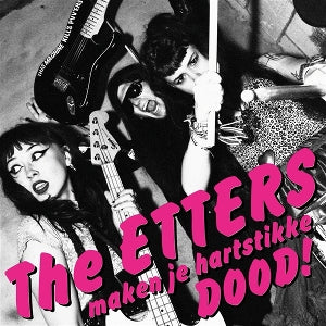 Etters - Maken Je Hartstikke Dood!