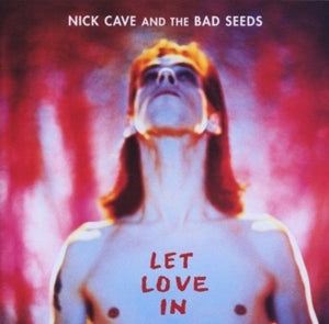 Nick Cave & the Ba... - Let Love In