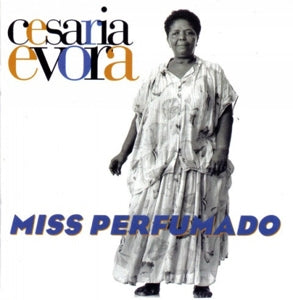 Evora, Cesaria - Miss Perfumado
