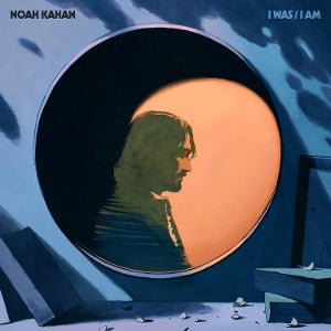 Kahan, Noah - I Was / I Am