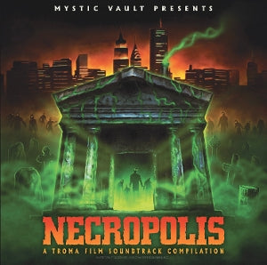 V/A - Necropolis: a Troma Fi...