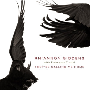 Giddens, Rhiannon - They're Calling Me Home