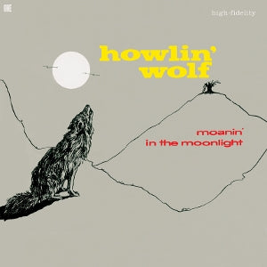 Howlin' Wolf - Moanin' In the Moonlight