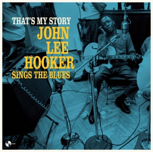 Hooker, John Lee - That's My Story: John