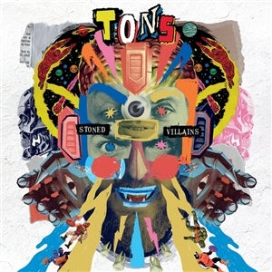 Tons - Stoned Villains