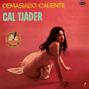 Tjader, Cal - Demasiado Caliente