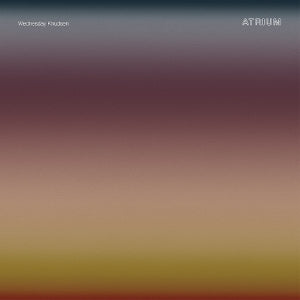 WEDNESDAY, KNUDSEN - ATRIUM