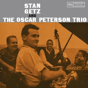 Getz, Stan & Oscar Pet... - Stan Getz and the Osca...