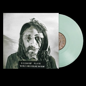 DEERHOOF - NOBLE AND GODLIKE IN RUIN