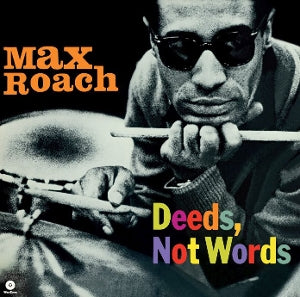 Roach, Max - Deeds, Not Words