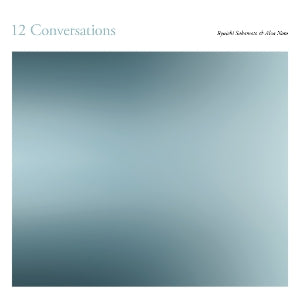 Noto, Alva & Ryuic... - 12 Conversations