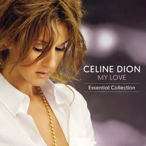 Dion, Celine - My Love Essential Coll...