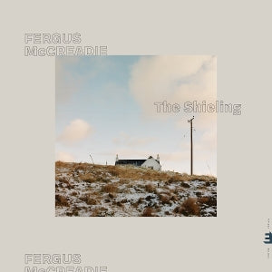 McCreadie, Fergus - Shieling