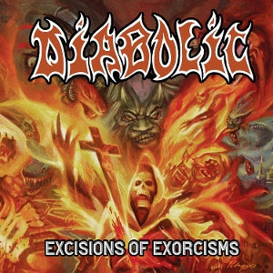 Diabolic - Excisions of Exorcisms (Compact Disc)