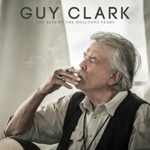 Clark, Guy - Best of the Dualtone Y...