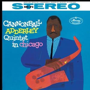 CANNONBALL ADDERLEY QU... - CANNONBALL ADDERLEY QUINTET IN CHICAGO