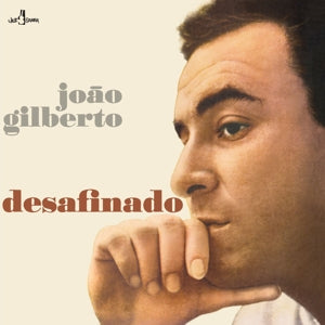 Gilberto, Joao - Desafinado