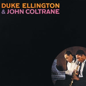 Duke Ellington, John C... - Duke Ellington & J...