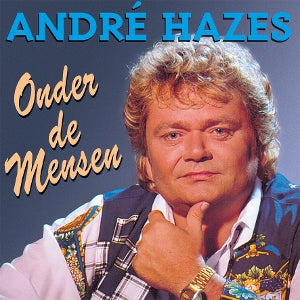 Hazes, Andre - Onder De Mensen