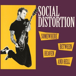 Social Distortion - Somewhere Between Heav...