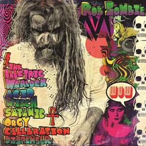 Rob Zombie - Electric Warlock Acid ...