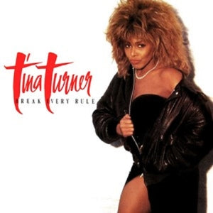 Turner, Tina - Break Every Rule