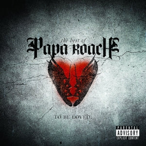 Papa Roach - To Be Loved: the Best ...