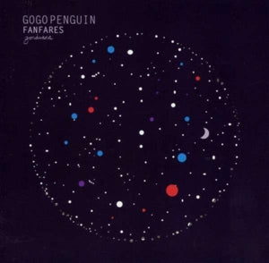 Gogo Penguin - Fanfares